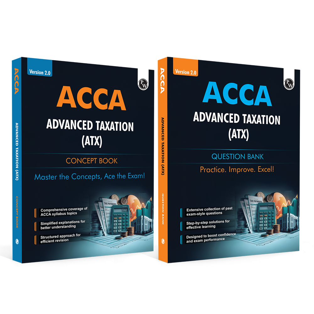 ACCA Advanced Taxation(ATX) Concept Book + Question Bank Combo Set of 2 Modules – 2.0