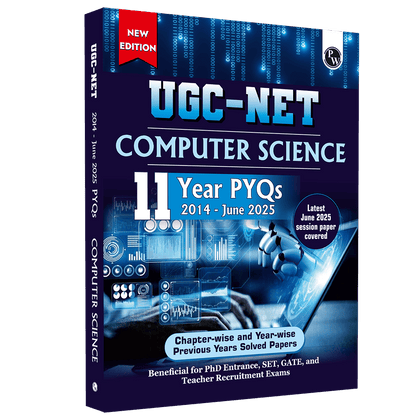 UGC-NET Computer Science PYQ 11 Years (2014-2025)|Latest June 2025 Session Paper Covered|Chapterwise and Yearwise Previous Year Solved Papers For Phd Entrance, SET, GATE, CUET UG & PG