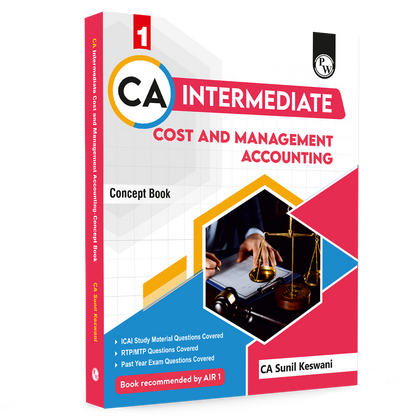 CA Intermediate Cost & Management Accounting Concept Book By CA Sunil Keswani | ICAI Aligned Content, RTP/MTP Questions, PYQs, Detailed Solutions, Latest Syllabus For Jan 2027 Exams