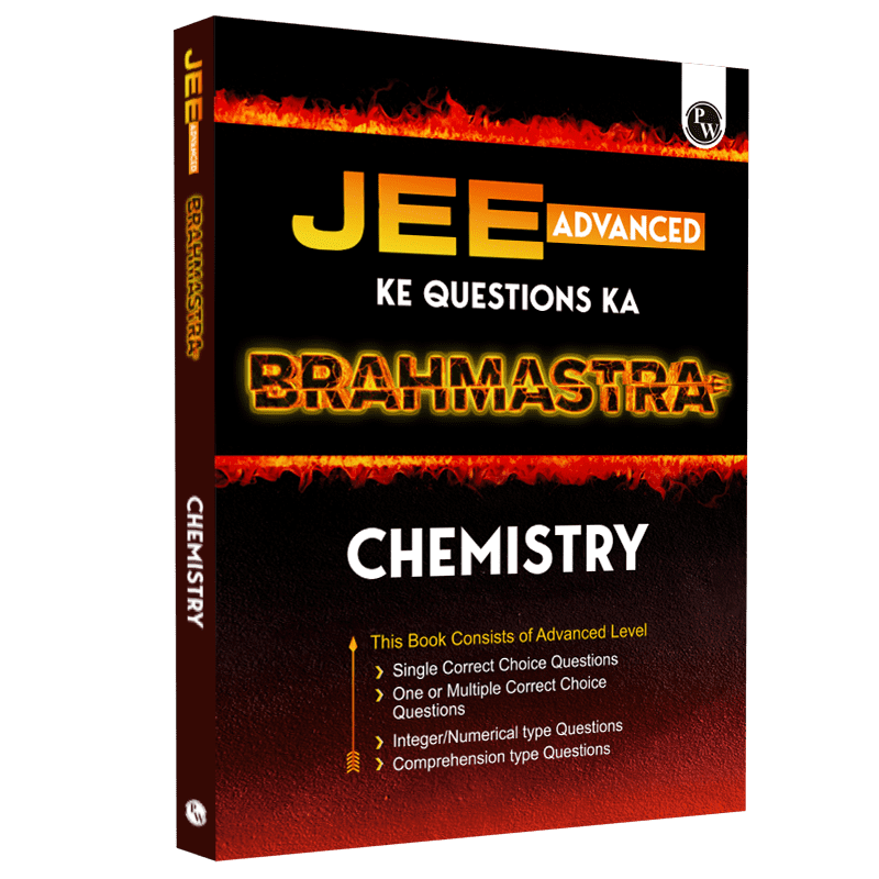 Brahmastra for JEE Advanced Chemistry (JEE Advanced Ke Questions Ka Brahmastra) For 2024 Exam--