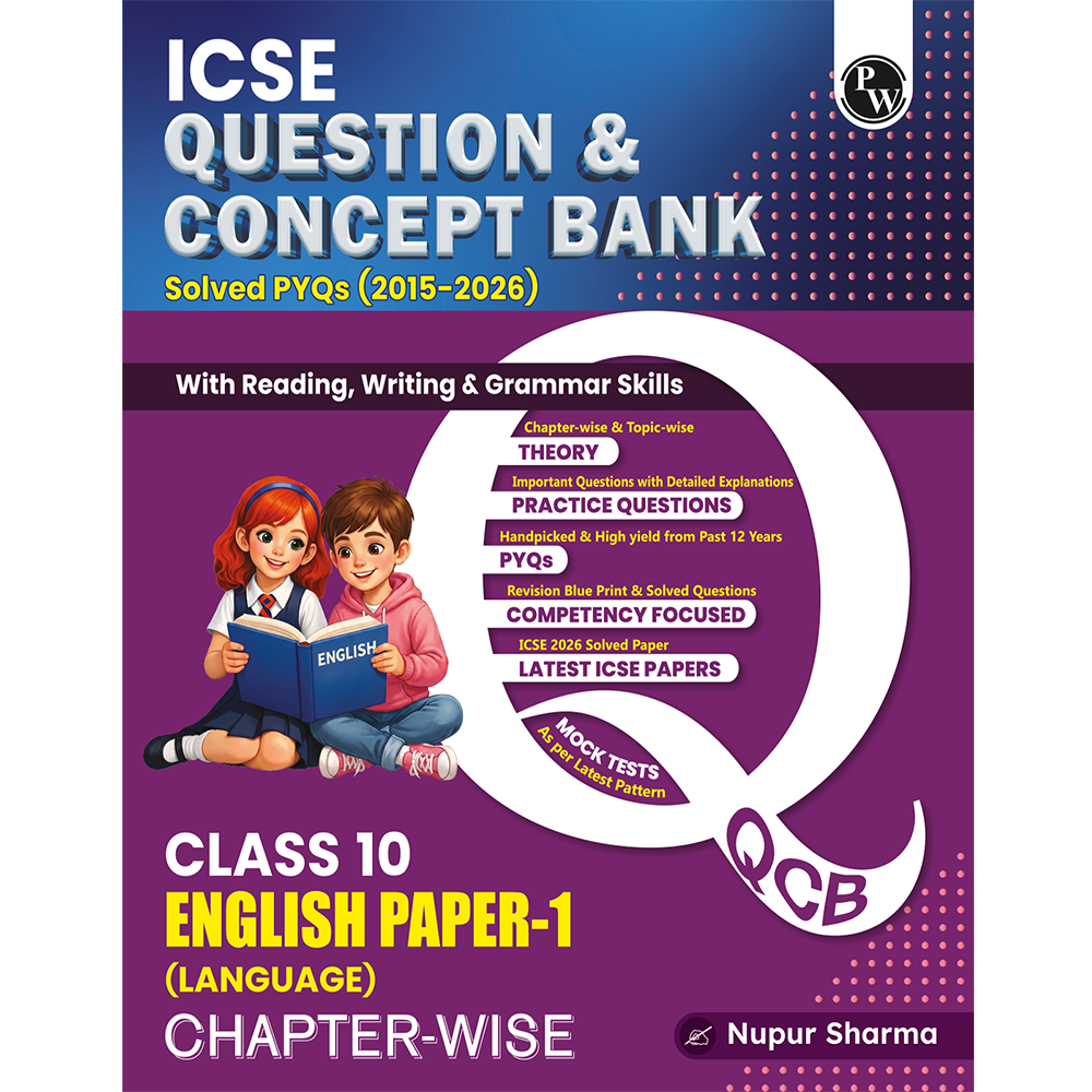 PW ICSE Class 10 Question & Concept Bank English Paper 1 (Language) for 2027 Exam | Chapterwise & Topicwise By Nupur Sharma | Reading, Writing & Grammar Skills | Important Practice Questions