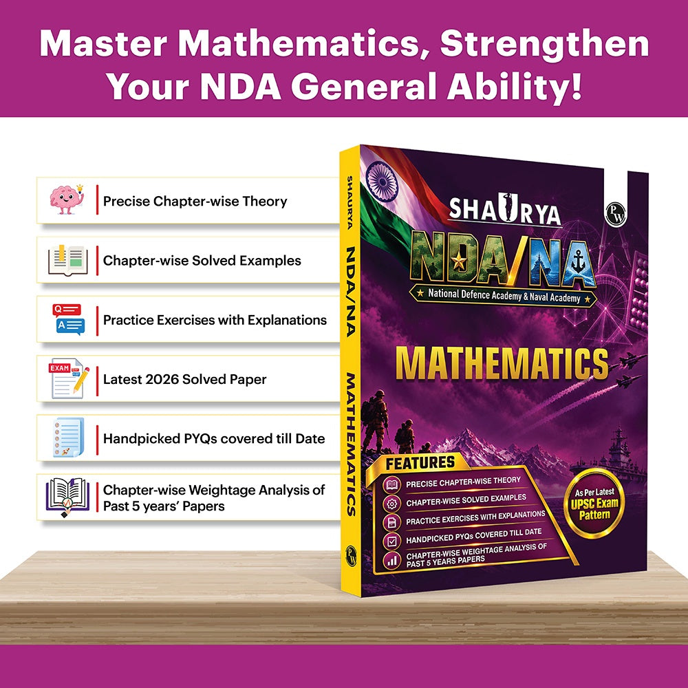 Shaurya NDA Book 2027 – NDA/NA Mathematics | Latest 2026 Solved Paper | Chapterwise Theory, Solved Examples, Practice Exercises | For National Defence Academy & Naval Academy