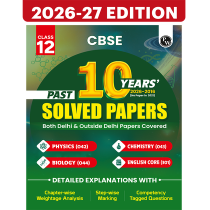 PW CBSE Class 12 PYQs PCBE - Past 10 Years Solved Papers For 2027 Board Exams | Delhi & Outside Delhi Papers Covered | Physics, Chemistry, Biology, English