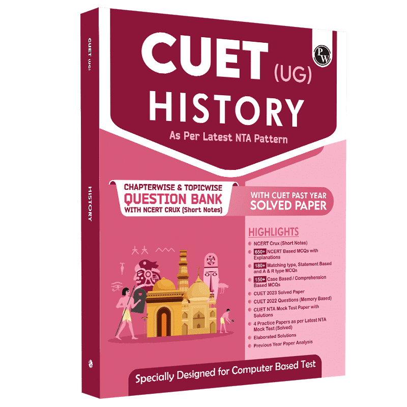CUET (UG) History Chapterwise & Topicwise Question Bank (2023- 2024) with Complete NCERT Crux, CUET PYQs 2023 Past Year Questions and Mock Test I For Central Universities Entrance Test 2024