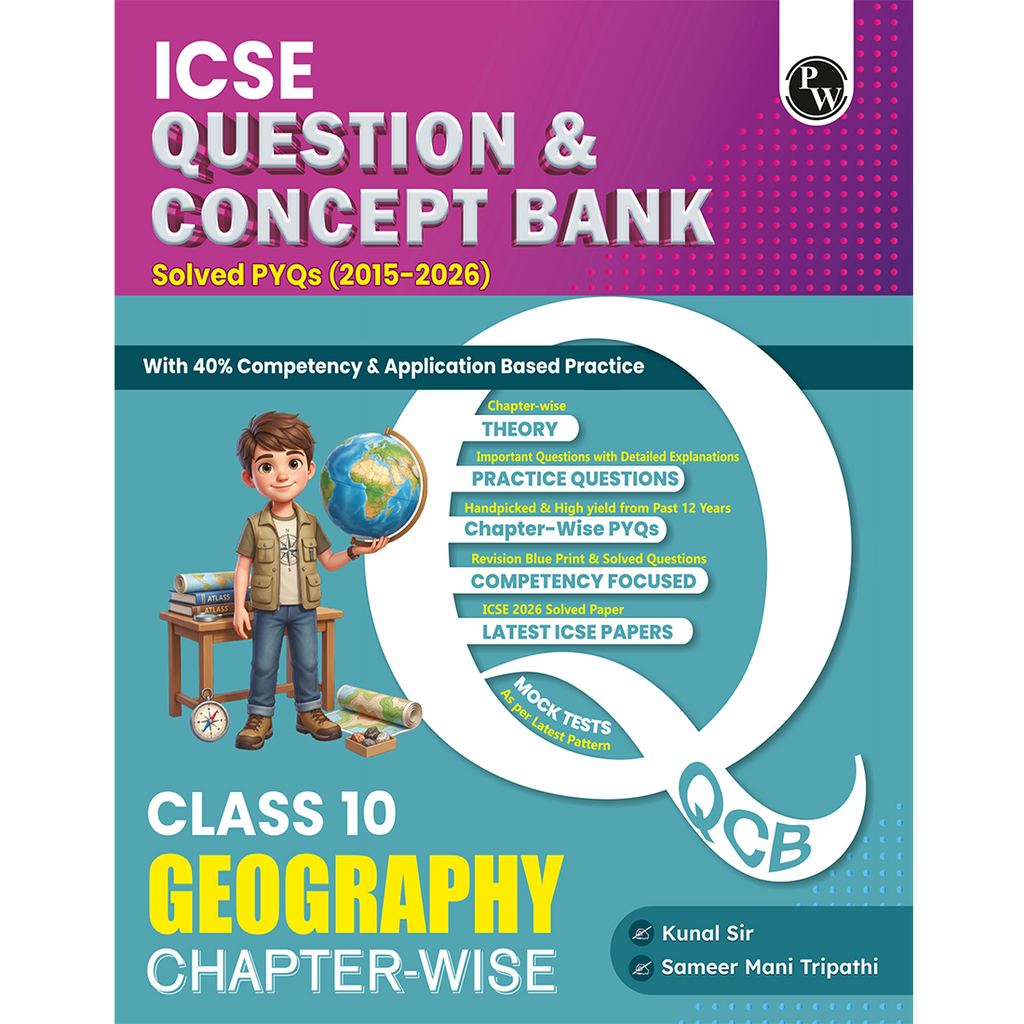Class 10 ICSE Question & Concept Bank Geography 2027 Chapterwise & Topicwise By Kunal Sir & Sameer Sir | Solved PYQs | 40% Competency & Application Based Practice Questions