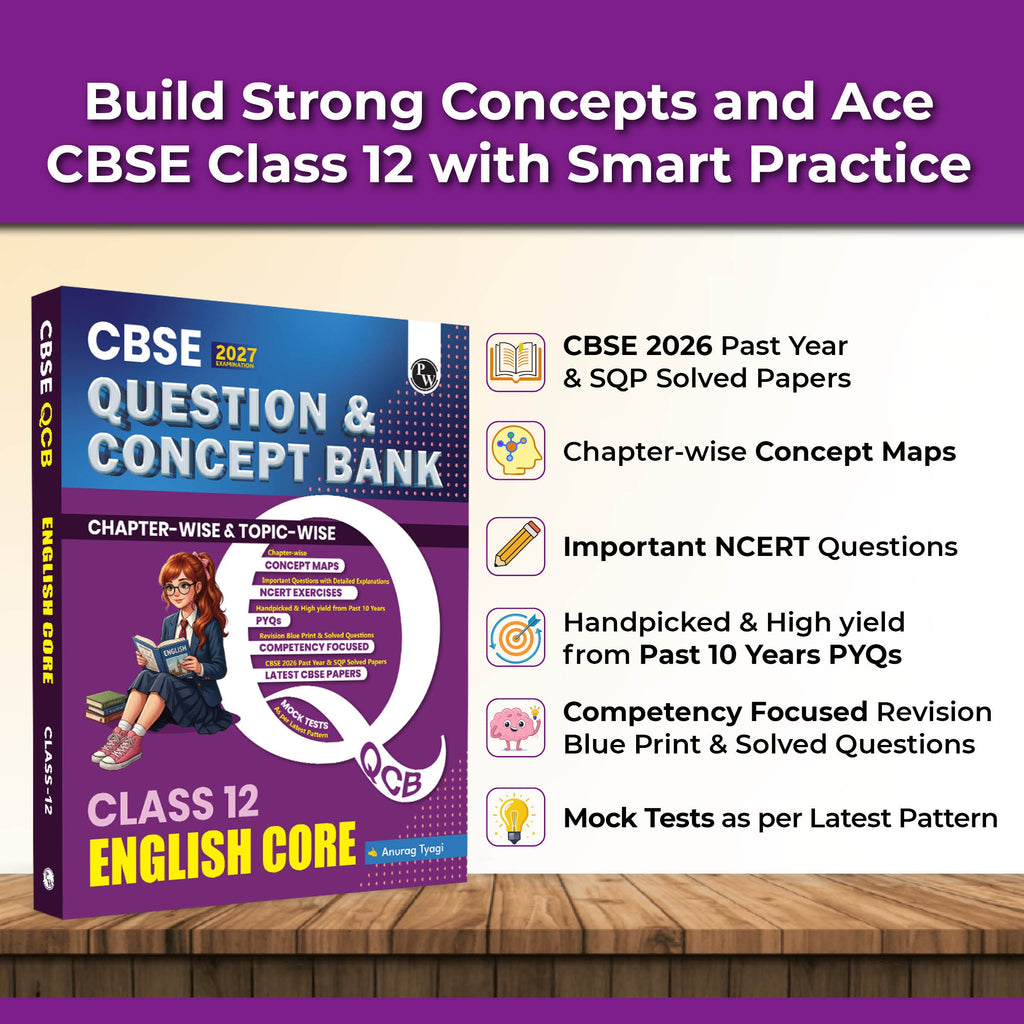 PW CBSE Question & Concept Bank (QCB) Class 12 English Core Chapter-wise and Topic-wise Solved Questions By Anurag Sir For 2027 Board Exams with 50% Competency Based Question