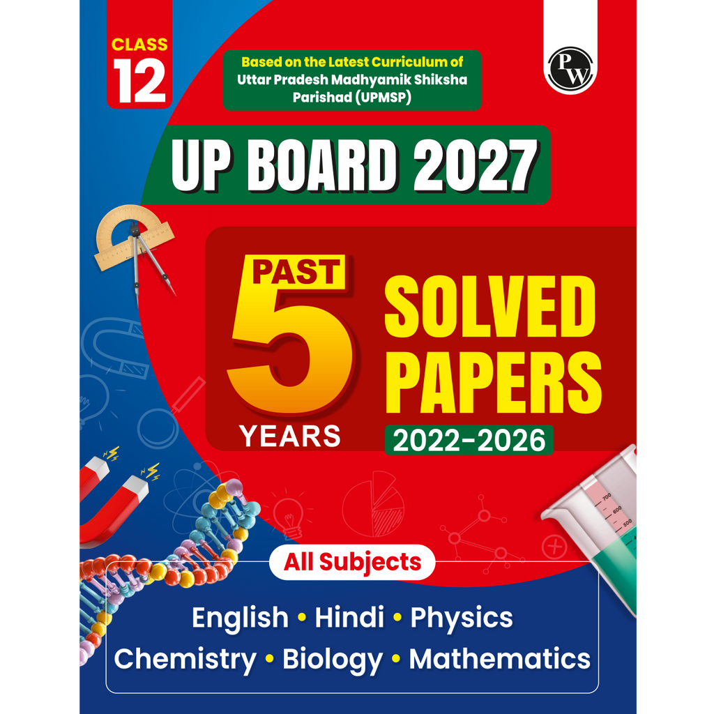 Class 12 UP Board Past 5 Years Solved Papers (2026-2022) For 2027 Exam Pattern (English Medium) | Physics, Chemistry, Biology, Maths, English, Hindi | Based on the Latest Exam Pattern