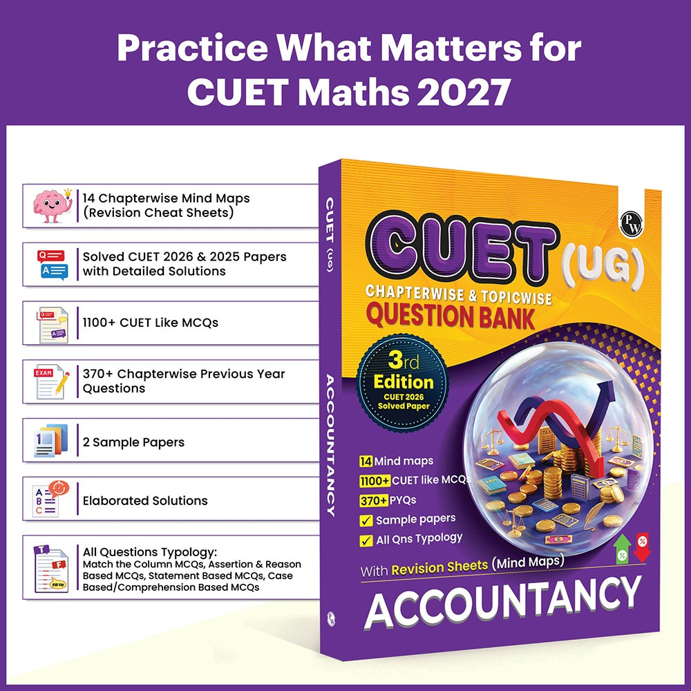 PW CUET UG Accountancy Book 2027 Chapterwise & Topicwise Question Bank | Chapterwise Theory & Mind Maps | Previous Year Solved Papers & Sample Papers