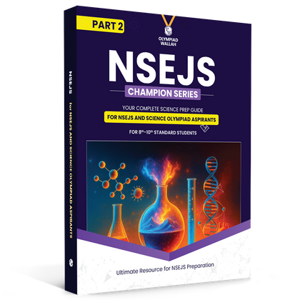 PW Olympiad Wallah NSEJS Class 8th-10th Science (Part 2) For 2026 | For NSEJS, INJSO, IJSO Exam | Expert Crafted Content | PYQ, Practice Questions, Detailed Solutions