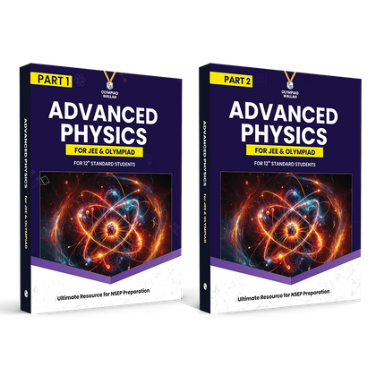 Olympiad Wallah NSEP Class 12 Advanced Physics (Part 1 & 2) For JEE & Olympiad 2026 | Detailed Explanations | Problems For Analytical Skills | Ideal For NSEP & Olympiad, INPhO & IPhO