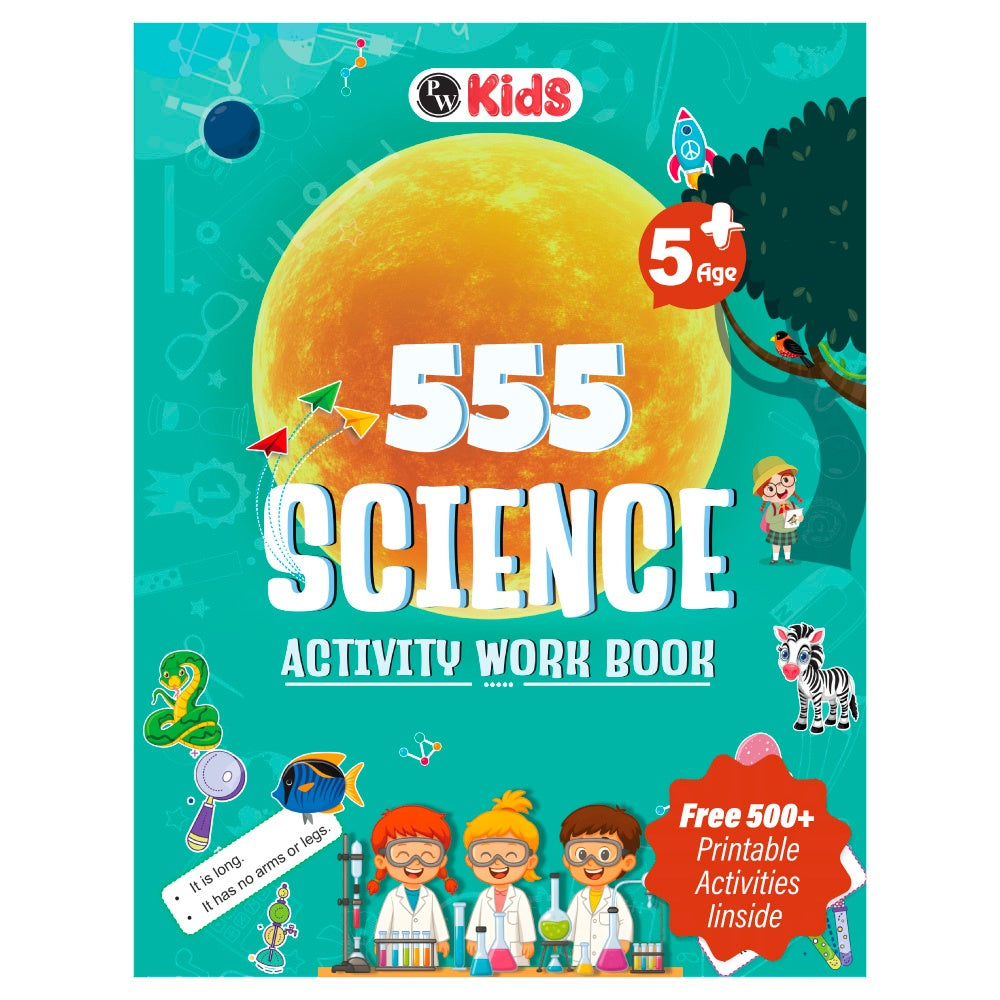 555 Science Activity Book For Kids - Brain Games For 5+ Years Old Kids | Free 500+ Printable Worksheets, Science Workbook, Puzzles, Colorful Games, Riddles, Facts, Nature, Animals