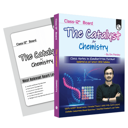 PW Class 12 Board The Catalyst For Chemistry with Most Relevant Practice Questions Booklet By Om Pandey | Handwritten Notes | Detailed Theory, Competency Based Questions, PYQs