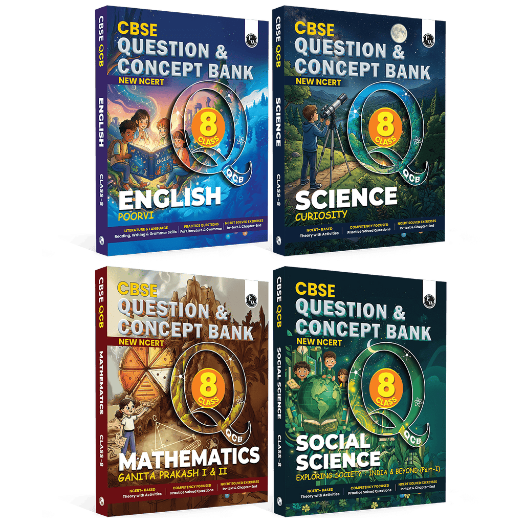 PW Class 8 New NCERT Concept & Question Bank Science Curiosity, English Poorvi, Maths Ganita Prakash I & II, Social Science Exploring Society: India & Beyond Part 1 Combo of 4 Books For 2026 Exams