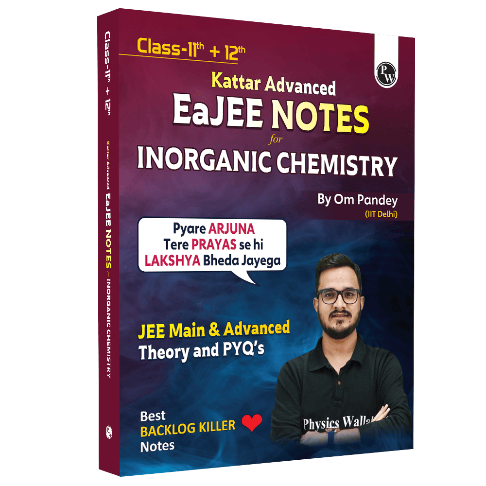 EaJEE Notes Inorganic chemistry by Om Pandey JEE Main / Advance 2025 Edition | EaJEE Notes Inorganic chemistry by Om Pandey JEE Main / Advance 2025 Edition | E-book Inorganic chemistry by Om Pandey Sir