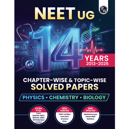 NEET 14 Years PYQs (2026-2013) Chapterwise & Topicwise Solved Papers | Additional PYQs of Re-NEET of 2026 & 2024, 2023 Manipur & More | Past Year Questions with Detailed Solutions