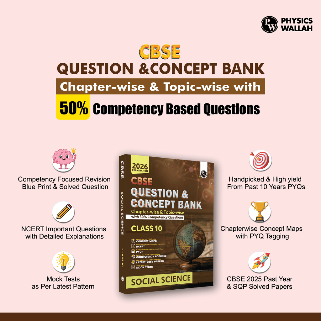 CBSE Question & Concept Bank (QCB) Class 10 Social Science Chapter-wise and Topic-wise Solved Questions For 2026 Exams with 50% Competency Based Question