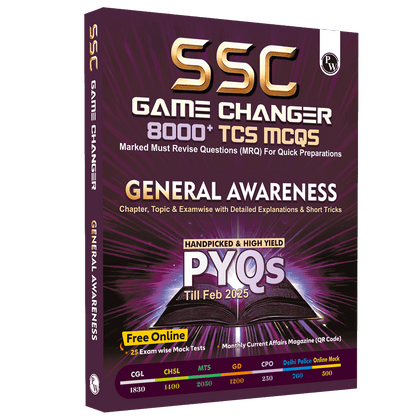 SSC General Awareness Game Changer 8000+ TCS MCQ For 2025 SSC Exams | Chapter, Topic & Exam-wise Previous Year Solved Questions (PYQs) | For CGL, CHSL, MTS, CPO, GD, Delhi Police, Steno