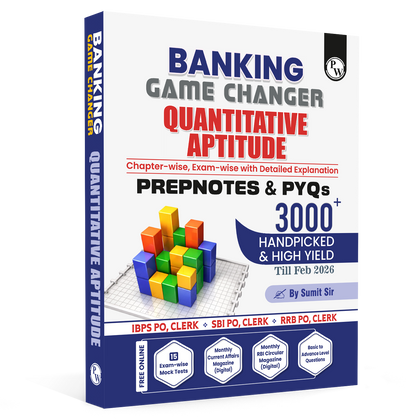 Banking Game Changer Quantitative Aptitude Prepnotes & 3000+ PYQs By Sumit Sir For 2026-27 Exams | Chapterwise Theory with 15 Online CBT Tests | IBPS PO & Clerk, SBI PO & Clerk, RRB PO & Clerk Exams