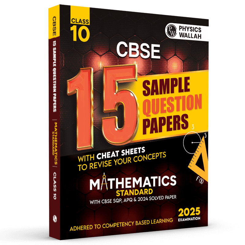 CBSE 15 Sample Question Papers Class 10 Mathematics (Standard) for 2025 Exam | Competency-Based Learning | PYQ 2024 with Topper's Explanations, CBSE SQP & CBSE Practice Questions