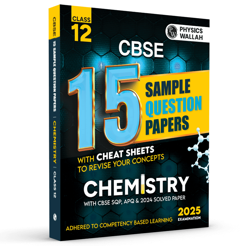 CBSE 15 Sample Question Papers Class 12 Chemistry for 2025 Exam | Competency-Based Learning | PYQ 2024 with Topper's Explanations, CBSE SQP & CBSE Practice Questions