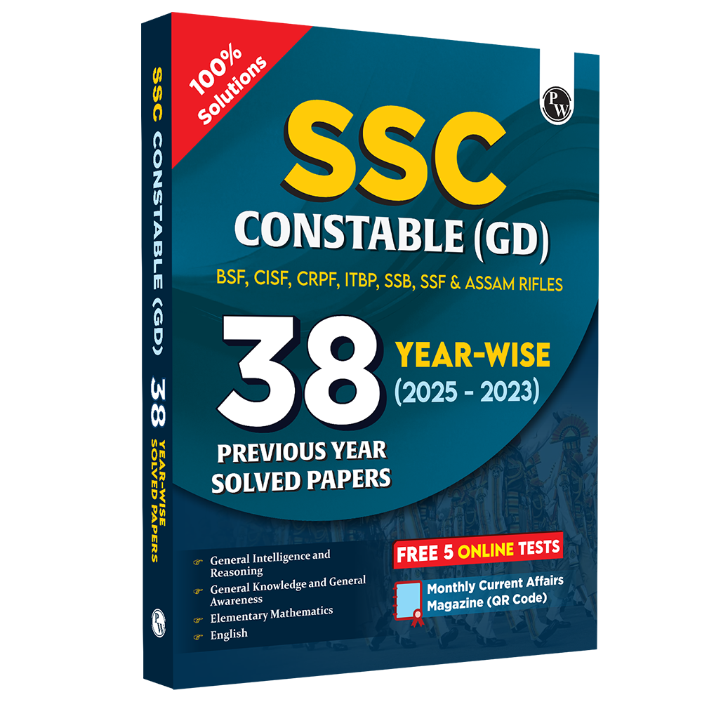 PW SSC Constable GD Exam 2026 | 38 Previous Year-wise Solved Papers (PYQs) (2023- 2025) with FREE 5 Online Practice Sets | BSF, CISF, CRPF, ITBP, SSB, SSF & Assam Rifles