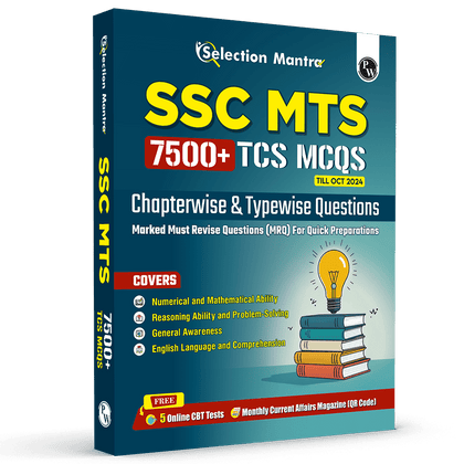 Selection Mantra For SSC MTS Multi Tasking (Non-Technical) Staff 7500+ TCS MCQs Till OCT 2024 l Chapterwise & Typewise PYQs | Reasoning, General Awareness, Maths, English