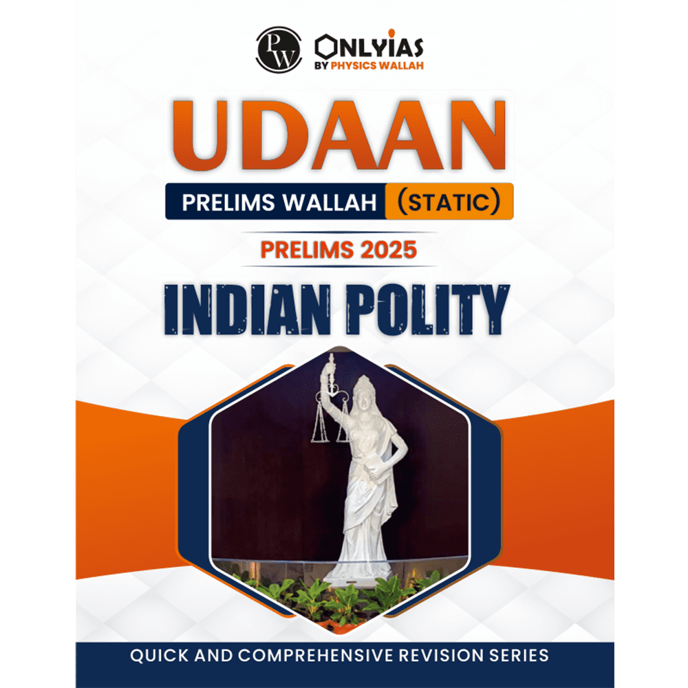 UDAAN (Prelims Wallah Static) Indian Polity For 2025 Exams