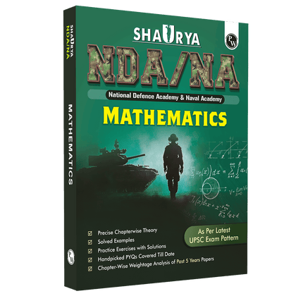 PW Shaurya NDA/NA Mathematics Book with Latest 2025 Solved Paper | National Defence Academy & Naval Academy Entrance Examination For 2025-26