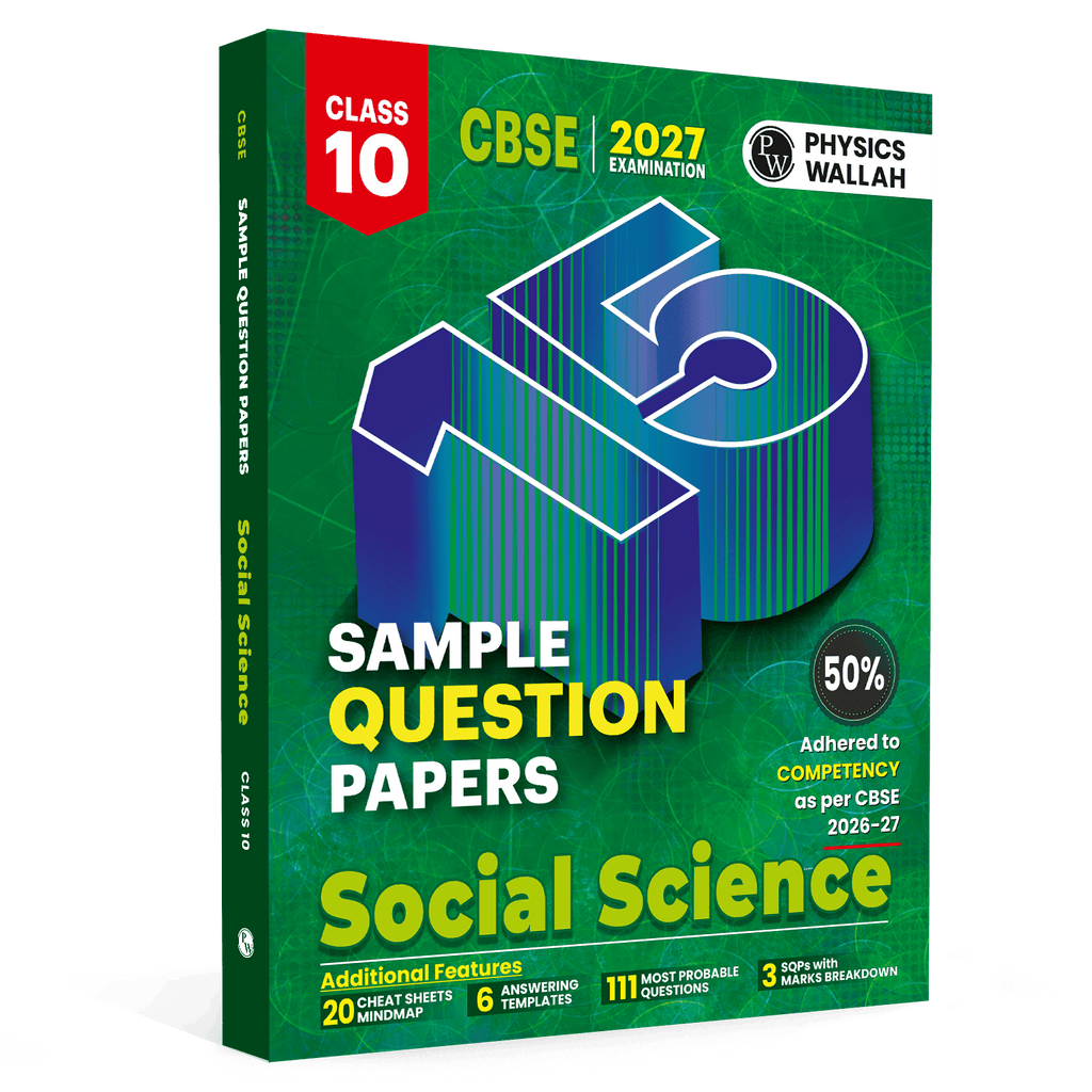 PW 15 CBSE Sample Papers Class 10 Social Science For 2027 Board Exam (New Pattern) | CBSE Like Question Booklet and Answer Sheets, Marking Stickers, Mind Maps, Most Probable Questions