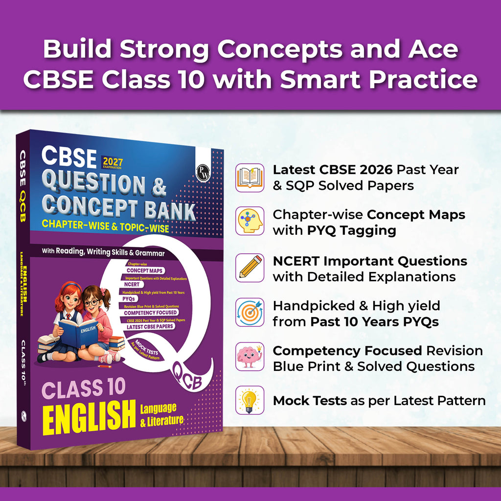 PW CBSE Question & Concept Bank (QCB) Class 10 English Language & Literature Chapter-wise and Topic-wise Solved Questions For 2027 Board Exams with 50% Competency Based Question