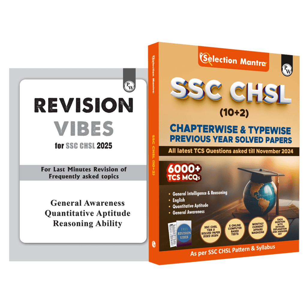 PW Selection Mantra For SSC CHSL Exam 2025 English Edition l Chapterwise and Typewise Previous Years Solved Papers Till 2024 with 5 Online CBT & Revision Vibes