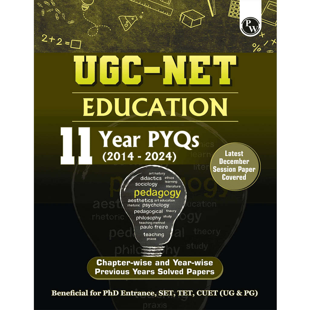 PW UGC-NET Education PYQ 11 Years (2014-2024)|Latest December Session Paper Covered|Chapterwise and Yearwise Previous Year Solved Papers For Phd Entrance, SET, GATE, CUET UG & PG