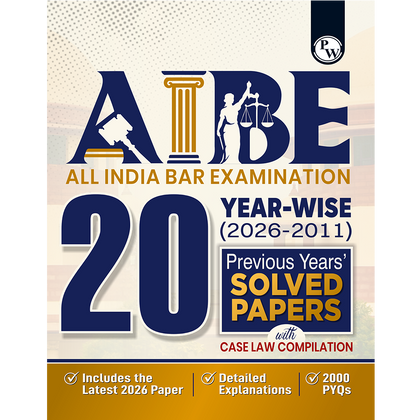 AIBE (All India Bar Examination) 20 Previous Year Solved Papers (2026-2011) With Case Law Compilation | 2000 PYQs with Detailed Explanation Exam 2027 English Edition