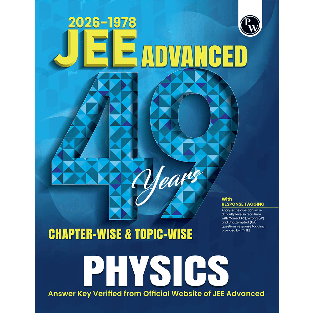 49 Years JEE Advanced PYQ Book Physics Chapterwise & Topicwise Solved Papers (1978-2026) | PYQ with Detailed Solutions | Previous Year Questions for IIT JEE Advanced Exam
