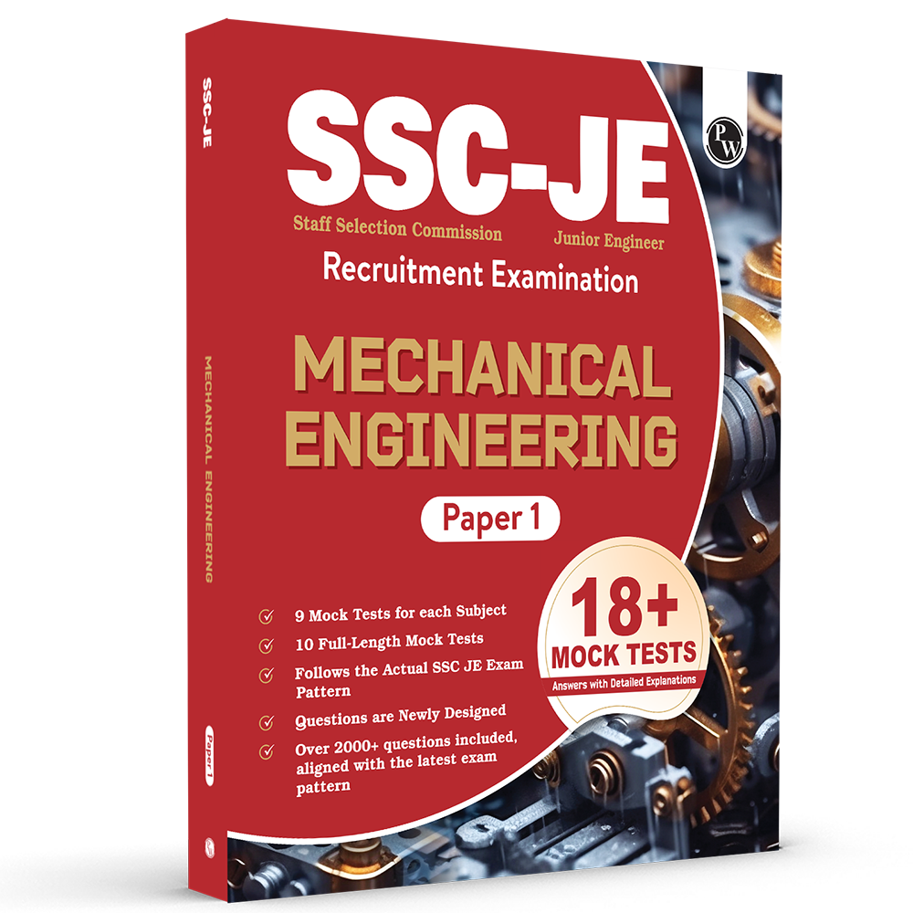 SSC JE Mechanical Engineering (Paper I) 18+ Mock Tests & Full Length Tests for Each Subject | 2000+ Practice Questions with Detailed Explanation