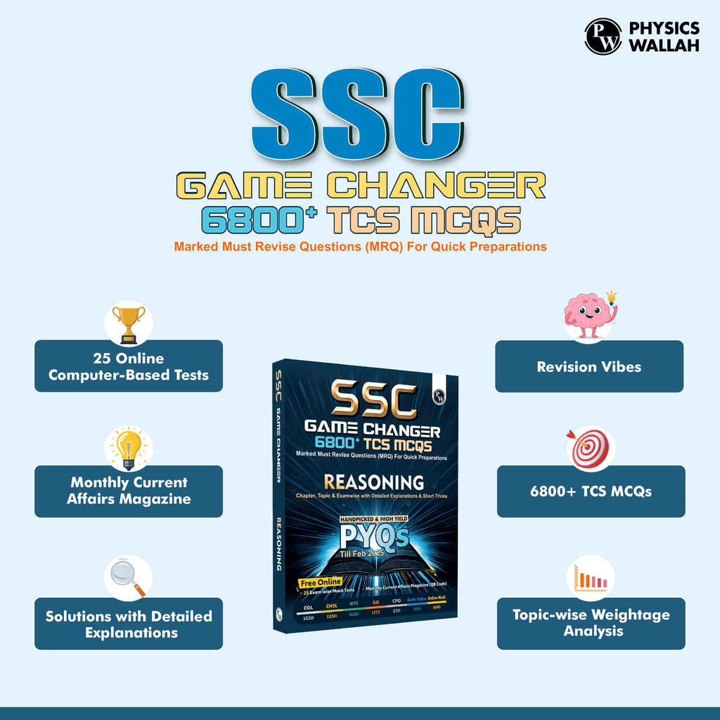 SSC Reasoning Game Changer 6800+ TCS MCQ For 2025 SSC Exams | Chapter, Topic & Exam-wise Previous Year Solved Questions (PYQs) | For CGL, CHSL, MTS, CPO, GD, Delhi Police, Steno