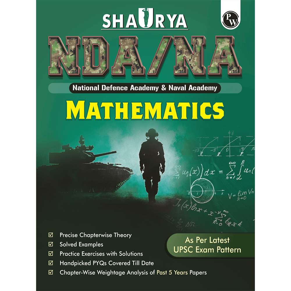 Shaurya NDA/NA Mathematics Book with Latest 2025 Solved Paper | National Defence Academy & Naval Academy Entrance Examination For 2025-26