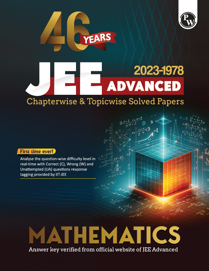 46 Years Mathematics Chapterwise and Topicwise Solved Papers PYQ of JEE Advanced 1978 to 2023