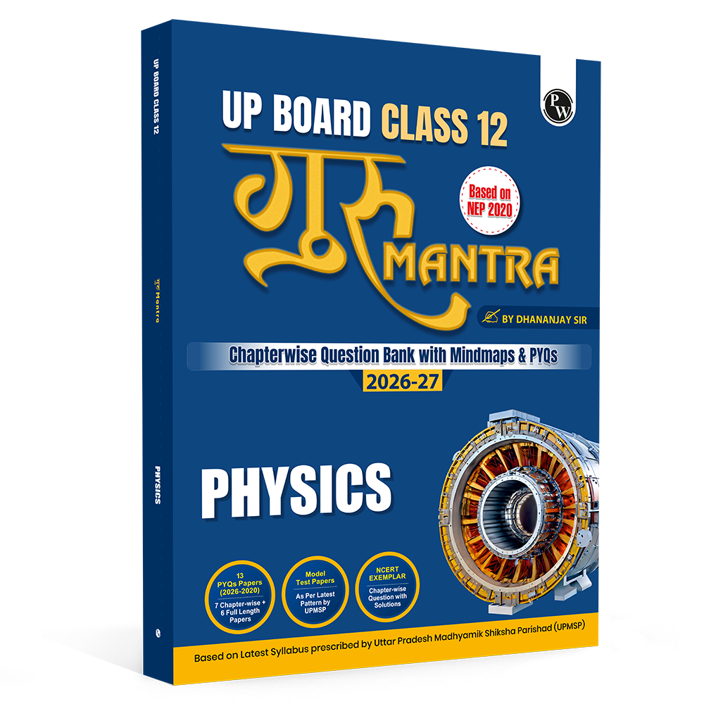 UP Board Class 12 Question Bank Physics Guru Mantra By Dhananjay Sir For 2026-27 Exam | NEP 2020 | Chapter-wise Mind Maps with Previous Year Questions, NCERT Exemplar & Model Papers