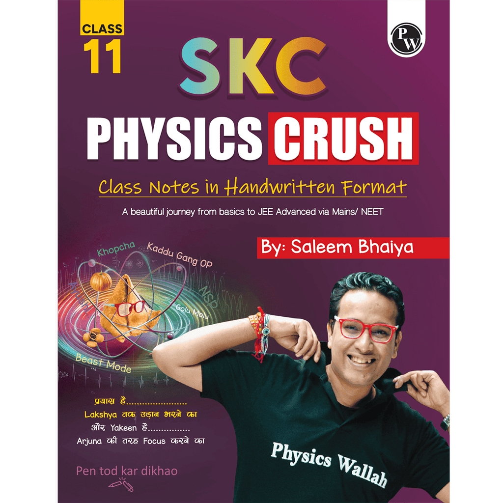 Digital-Book + SKC Physics Crush Class 11 Handwritten Format Notes By Saleem Sir For JEE and NEET Exams | A Beautiful Journey From Basic to JEE Advanced via JEE/ NEET