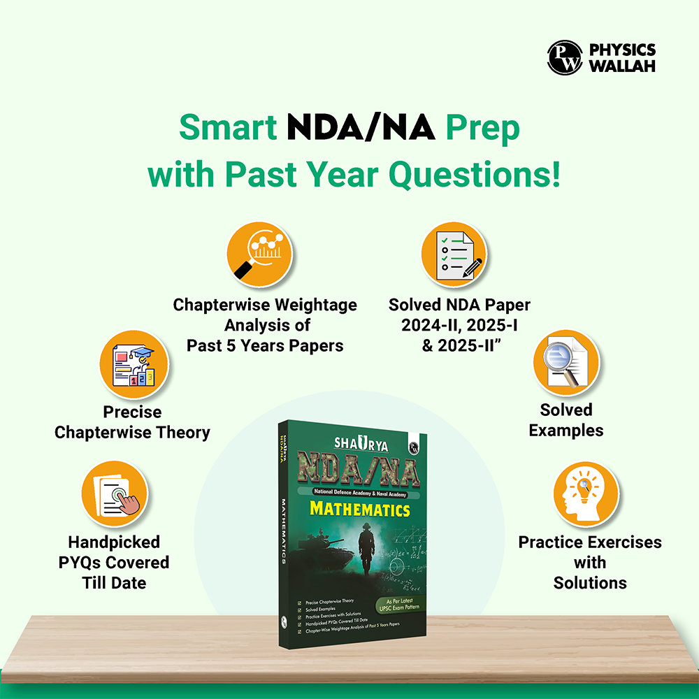 PW Shaurya NDA/NA Mathematics Book with Latest 2025 Solved Paper | National Defence Academy & Naval Academy Entrance Examination For 2025-26