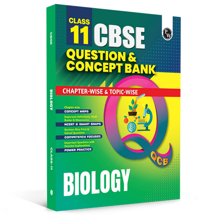 PW CBSE Class 11 Question & Concept Bank (QCB) Biology Chapter-wise and Topic-wise Solved Questions For 2027 Exams with Competency Based Question
