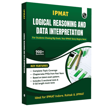 IPMAT Logical Reasoning and Data Interpretation | Topicwise Coverage | Chapterwise PYQs | 900+ Questions | 5 Sectional Tests & 5 Full Mock Tests For IPMAT & JIPMAT