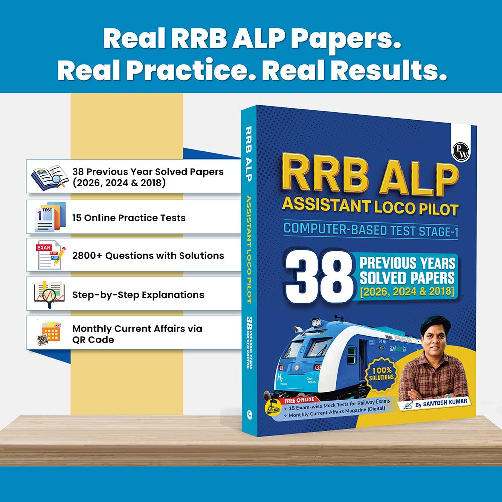 PW 38 RRB Assistant Loco Pilot (ALP) CBT-1 Previous Year Solved Papers (2026, 2024 & 2018) By Santosh Kumar with 15 Online Mock Tests Exam 2026-2027 | Fully Solved PYQ | English Edition