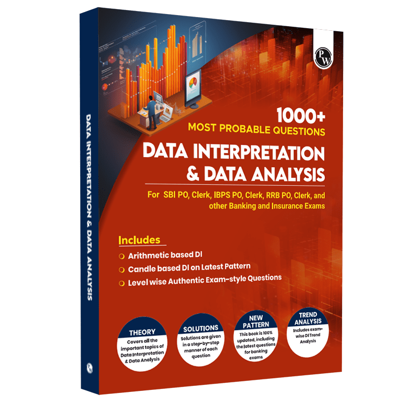 Data Interpretation (DI) & Data Analysis (DA) For Banking Exams 2025 - 1000+ Most Probable Questions with Concepts and Solved Examples