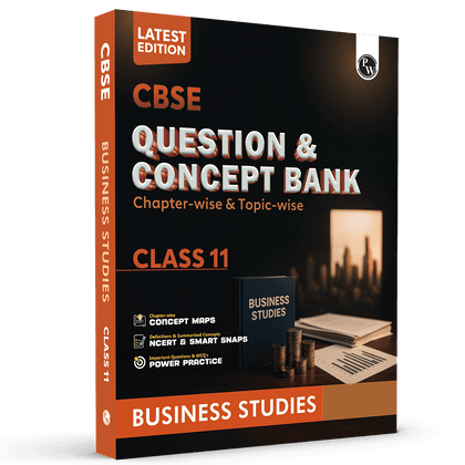 CBSE Question & Concept Bank (QCB) Class 11 Business Studies Chapter-wise and Topic-wise Solved Questions For 2026 Exams with Competency Based Question