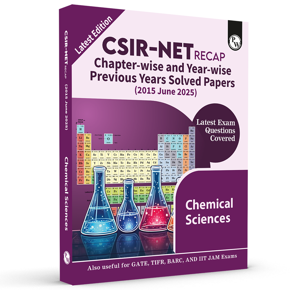 CSIR - NET Recap Chemical Sciences Chapterwise & Yearwise Previous Years Solved Papers (2025-2015) PYQ Latest June 2025 Exam Questions Covered l GATE, TIFR, BARC, and IIT JAM Exams