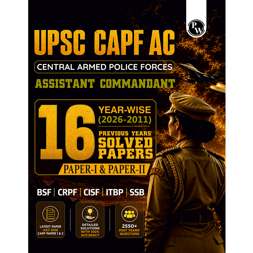 UPSC CAPF AC Central Armed Police Forces Assistant Commandant 16 Previous Year Solved Papers I & II (2026-2011) For BSF, CRPF, CISF, ITBP, SSB 2027 Exam 2027 | 2550+ PYQs