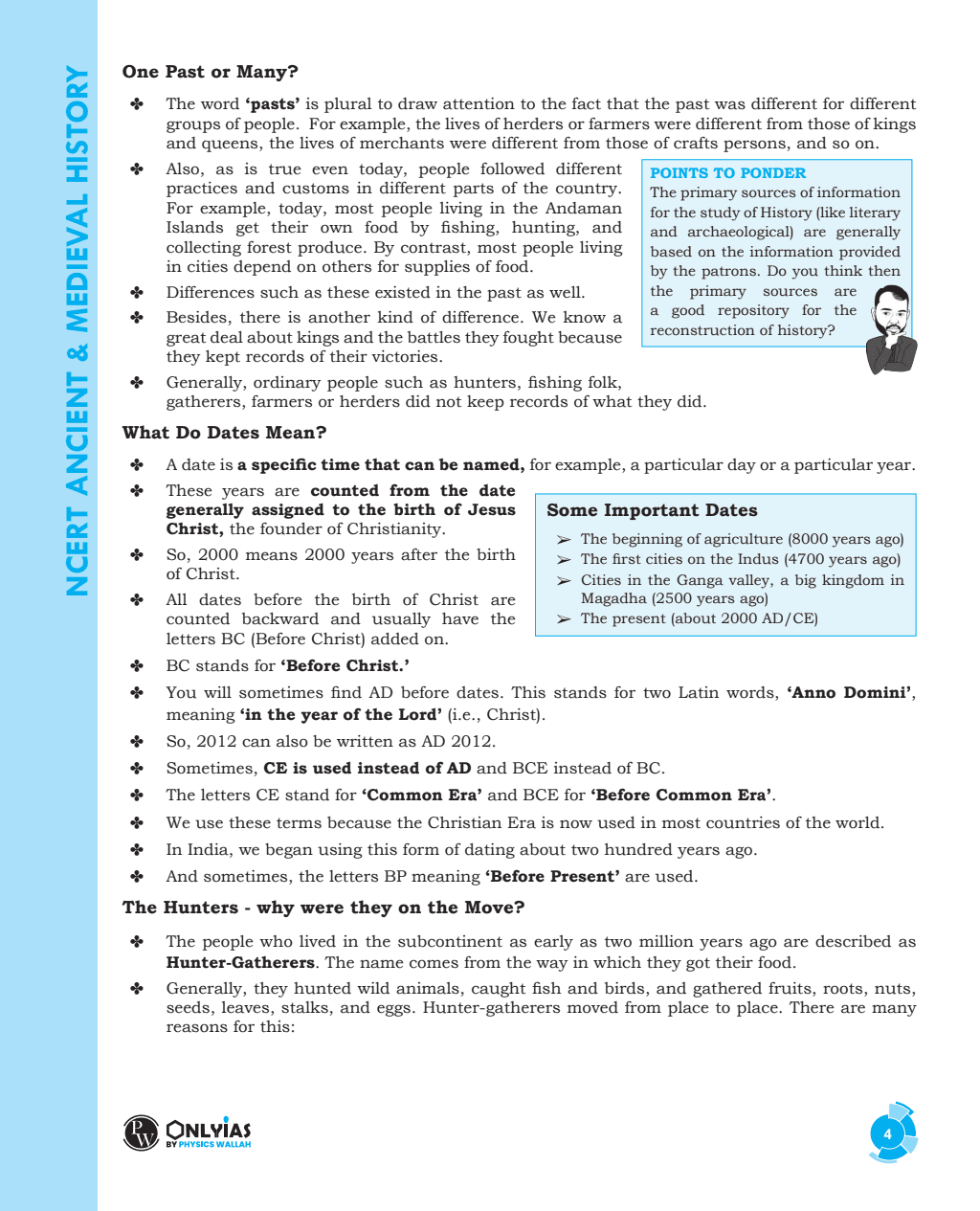 Summary of NCERT Book (Ancient and Medieval History) | Thinking points in and as 'Points to Ponder' | Intensive Use of Maps, Diagrams, and Flowcharts | Subject-Specific Workbooks for Practice