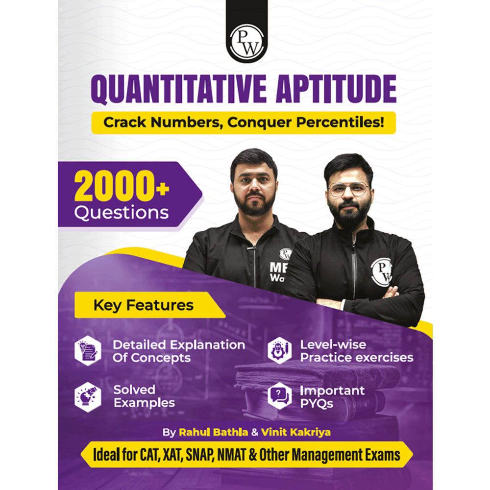 PW MBAWALLAH Quantitative Aptitude Book 2000+ Practice Questions By Rahul Bathla & Vinit Kakriya with PYQs, Levelwise Exercises, Solved Examples | Ideal for CAT & OMETs